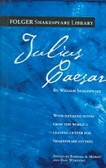 Julius Caesar : The Tragedy Of (Folger Shakespeare Library)
