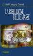Cover of La ribellione delle masse