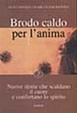 Cover of Brodo caldo per l'anima