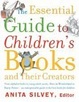 Cover of The Essential Guide to Children's Books and Their Creators