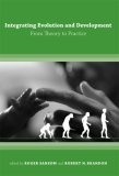 Integrating Evolution and Development  From Theory to Practice (Bradford Books) : From Theory to Practice (Bradford Books)