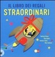 Cover of Il libro dei regali straordinari