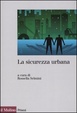 Cover of La sicurezza urbana