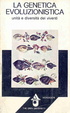 Cover of La genetica evoluzionistica