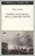 Cover of Storia naturale della distruzione