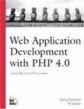 Web Application Development with PHP 4.0 (with CD-ROM)