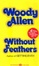 Cover of WITHOUT FEATHERS.