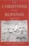 Cover of "The Christians as the Romans Saw Them"