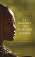 Cover of La ragazza che guardava il cielo