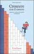Cover of Crescere con il cancro