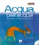 Cover of Acqua bell'acqua
