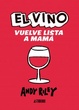 Cover of El vino vuelve lista a mamá