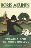 Pelagia and the White Bulldog