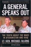A General Speaks Out : The Truth About the Wars in Afghanistan and Iraq