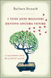 Cover of I tuoi anni migliori devono ancora venire