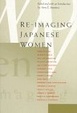 Cover of Re-Imaging Japanese Women