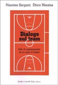 Dialogo sul team Note di organizzazione da un anno di basket