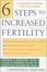 Cover of '6 Steps to Increased Fertility'
