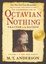 Cover of "The Astonishing Life of Octavian Nothing, Traitor to the Nation, Volume I"