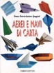 Cover of Aerei e navi di carta