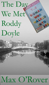 The Day We Met Roddy Doyle