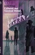Cover of I clienti del Central Hotel