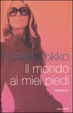 Cover of il mondo ai miei piedi