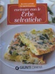 Cover of Cucinare con le erbe selvatiche