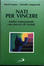 Cover of Nati per vincere