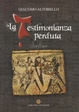 Cover of La testimonianza perduta