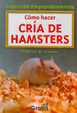 Cover of Como hacer cria de hamsters/ How to Raise Hamsters