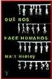 Cover of QUÉ NOS HACE HUMANOS