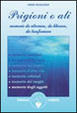Cover of Prigioni o ali