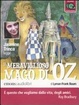 Cover of Il meraviglioso mago di Oz. Audiolibro. 3 CD Audio