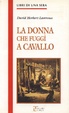 Cover of La donna che fuggì a cavallo