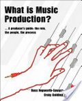 What is music production? : a producer