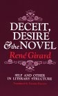 Deceit, Desire, and the Novel : Self and Other in Literary Structure