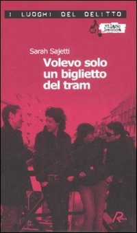 Immagine di Volevo solo un biglietto del tram