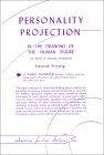 Personality Projection in the Drawing of the Human Figure (A Method of Personality Investigation)