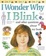 Cover of "I Wonder Why I Blink"