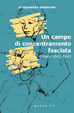 Cover of Un campo di concentramento fascista. Gonars (1942-1943)