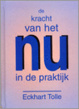 Cover of De kracht van het nu in de praktijk