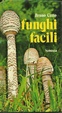 Cover of Funghi facili