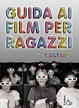 Cover of Guida ai film per ragazzi