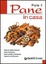 Cover of Fare il pane in casa