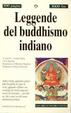 Cover of Leggende del buddhismo indiano