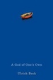 Cover of A God of One's Own