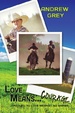 Cover of Love Means... Courage