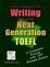 Cover of "How to Prepare for the Writing Tasks of the Next Generation TOEFL - A Complete Course with 187 Sample Essays"