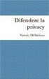 Cover of Difendere la privacy